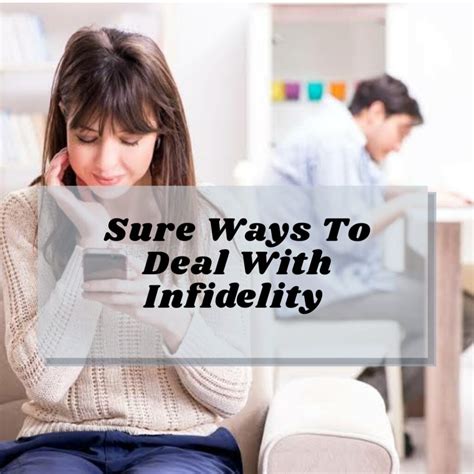some highly questionable infidelity|How to Deal with Infidelity & Seek Help If Needed.